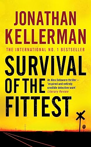 Survival of the Fittest (Alex Delaware series, Book 12): An unputdownable psychological crime novel von Headline