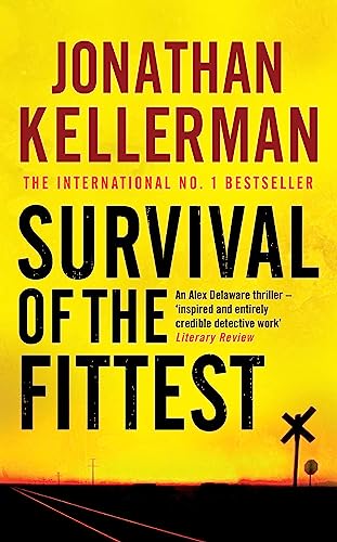 Survival of the Fittest (Alex Delaware series, Book 12): An unputdownable psychological crime novel