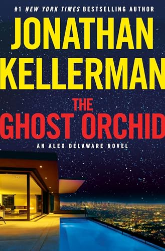 The Ghost Orchid: An Alex Delaware Novel