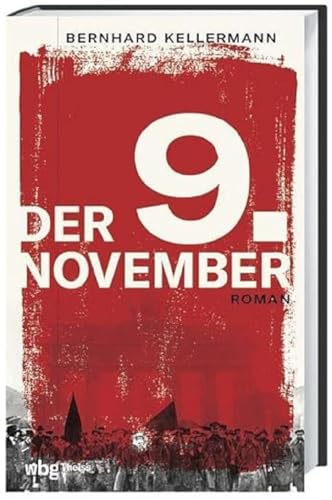 Der 9. November: Roman von Wbg Theiss