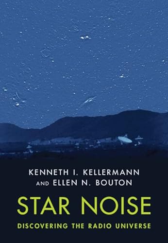 Star Noise: Discovering the Radio Universe von Cambridge University Press