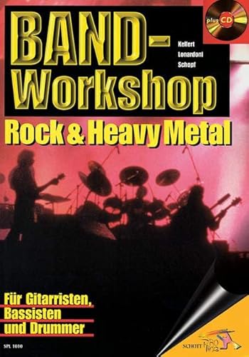Band-Workshop: Rock & Heavy Metal. Gitarre, Bass, Drums. Ausgabe mit CD. (Schott Pro Line)
