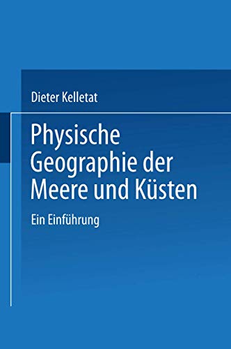 Physische Geographie der Meere und Küsten: Eine Einführung (Trends in Finance and Banking) (German Edition) von Vieweg+Teubner Verlag