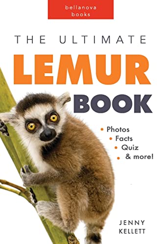 Lemurs: The Ultimate Lemur Book for Kids: 100+ Amazing Facts, Photos, Quiz and More Lemurs: The Ultimate Lemur Book for Kids: 100+ Amazing Facts, Photos, Quiz and More von Blurb