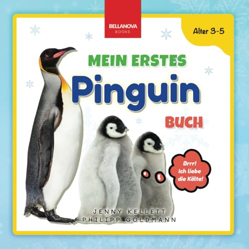 Mein Erstes Pinguin-Buch: Spaß und Lernen für Kinder im Alter von 3-5 Jahren (Kinderbücher für Kinder ab 3 Jahren) von Independently published
