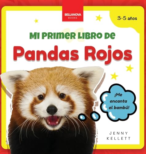 Mi Primer Libro de Pandas Rojos: Curiosidades y actividades sobre pandas rojos para niños 3-5 años (Mi Primer Libro de Animales, Band 1) von Bellanova Books