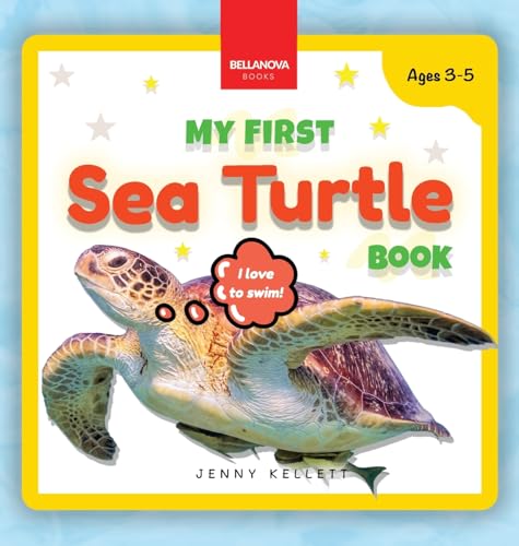 My First Sea Turtle Book: Fun Facts and Activities About Sea Turtles for Kids 3-5 (Early Wildlife Readers, Band 3) von Bellanova Books