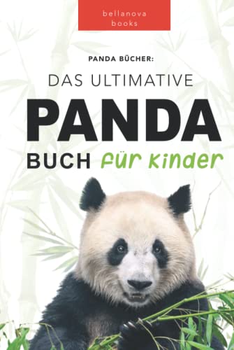 Panda Bücher: Das Ultimative Panda Buch für Kinder: 100+ erstaunliche Fakten über Pandas, Fotos, Quiz und BONUS Wortsuche Puzzle (Tierfaktenbücher für Kinder) von Independently published