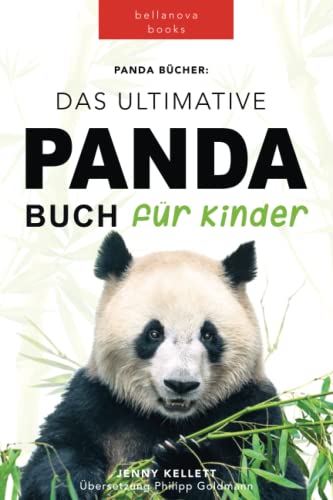 Panda Bücher: Das Ultimative Panda Buch für Kinder: 100+ erstaunliche Fakten über Pandas, Fotos, Quiz und BONUS Wortsuche Puzzle (Tierfaktenbücher für Kinder) von Independently published