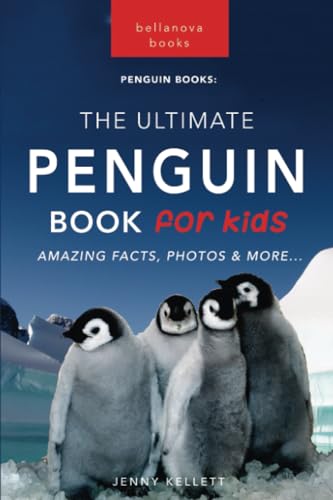 Penguins The Ultimate Penguin Book for Kids: 100+ Amazing Penguin Facts, Photos, Quiz + More (Animal Books for Kids, Band 4) von PublishDrive