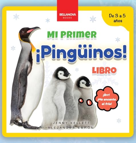 ¡Pingüinos! Mi Primer Libro: Curiosidades y actividades sobre pingüinos para niños 3-5 años (Mi Primer Libro de Animales, Band 5) von Bellanova Books