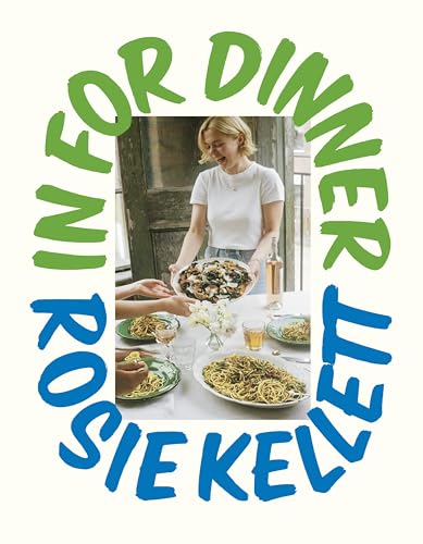 In for Dinner: 101 delicious & affordable recipes to share and enjoy, as seen on Sunday Brunch von Square Peg