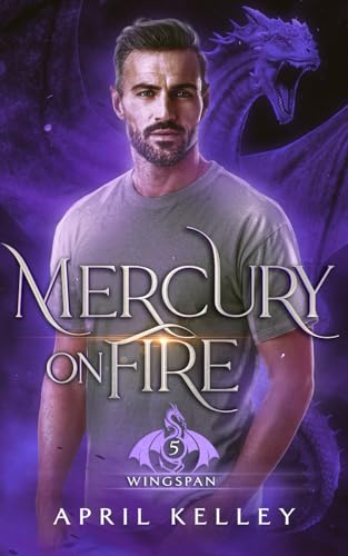 Mercury on Fire: A Dragon Shifter Vampire MM Romance (Wingspan, Band 5) von Independently published