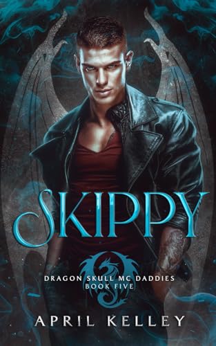 Skippy: MM Dragon Shifter Romance (Dragon Skull MC Daddies, Band 5) von Independently published