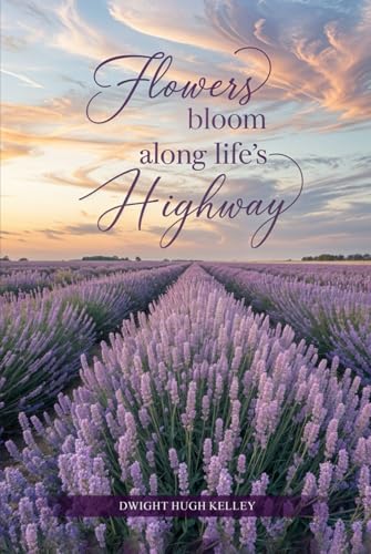 Flowers Bloom Along life’s Highway von Quill and Pages Writing House