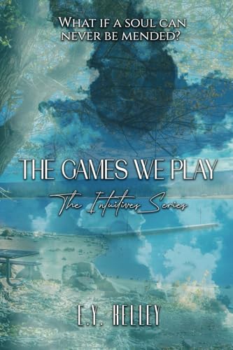 The Games We Play (The Intuitives Series, Band 3) von Primedia eLaunch LLC