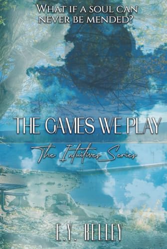 The Games We Play (The Intuitives Series, Band 3) von Primedia eLaunch LLC