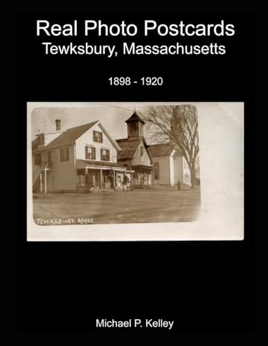 Real Photo Postcards: Tewksbury, Massachusetts von Independently published