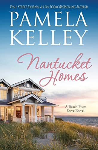 Nantucket Homes (Nantucket Beach Plum Cove, Band 8)