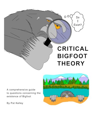 Critical Bigfoot Theory: Does Bigfoot Exist?