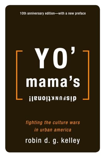 Yo' Mama's Disfunktional!: Fighting the Culture Wars in Urban American (Beacon Classics)