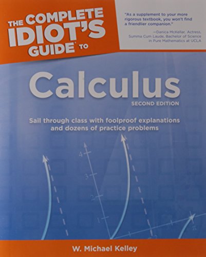 The Complete Idiot's Guide to Calculus