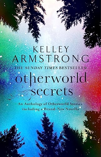 Otherworld Secrets: Book 4 of the Tales of the Otherworld Series (Otherworld Tales) von Orbit