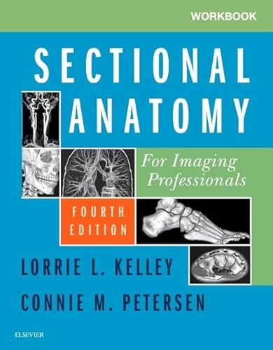 Workbook for Sectional Anatomy for Imaging Professionals von Mosby