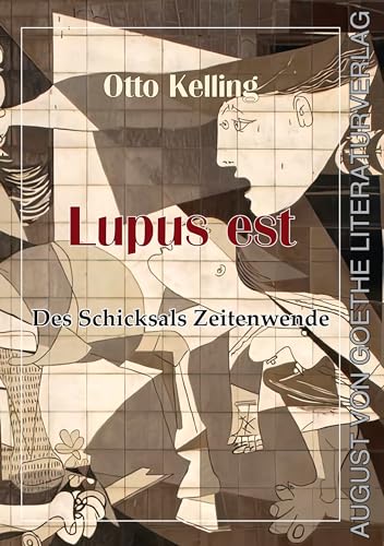 Lupus est - Des Schicksals Zeitenwende von Frankfurter Literaturverlag GmbH