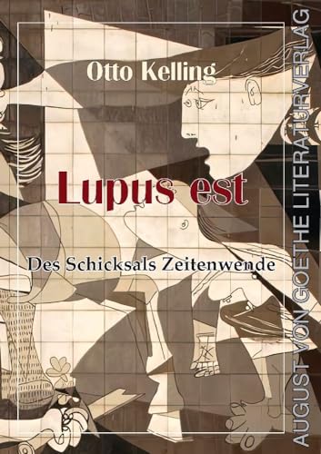 Lupus est - Des Schicksals Zeitenwende von Frankfurter Literaturverlag GmbH