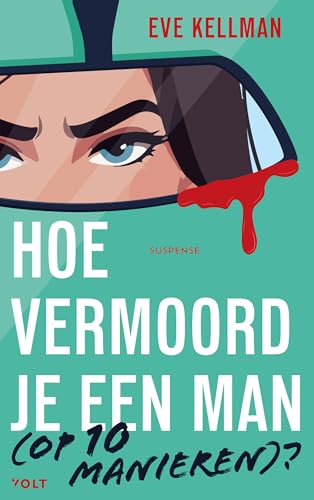 Hoe vermoord je een man (op 10 manieren)? von De Geus