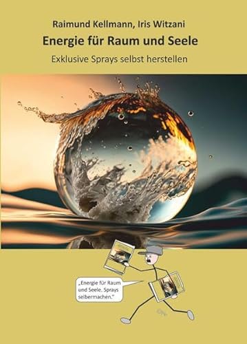 Energie für Raum und Seele: Exklusive Sprays selbst herstellen