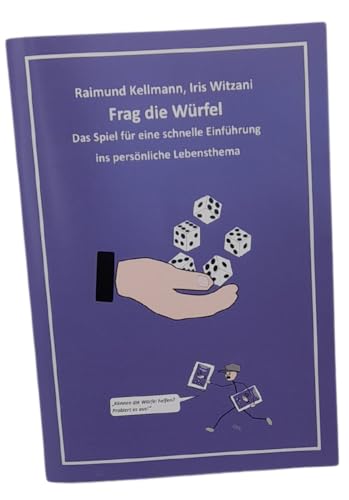 Frag die Würfel: Das Spiel für eine schnelle Einführung ins persönliche Lebensthema