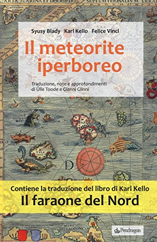 Il meteorite iperboreo. Il faraone del nord (Varia)