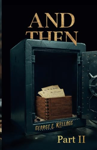 And Then: Part II
