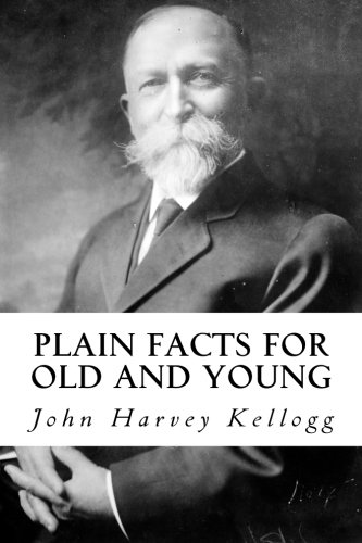 Plain Facts for Old and Young