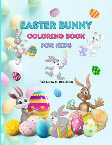 EASTER BUNNY COLORING BOOK FOR KIDS: EASTER EGGS, RABBITS & FLOWERS, 50 COLORING PAGES von Independently published
