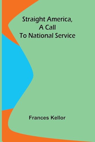 Straight America, a call to national service von Alpha Edition