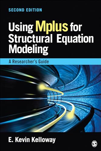 Using Mplus for Structural Equation Modeling: A Researcher's Guide von Sage Publications