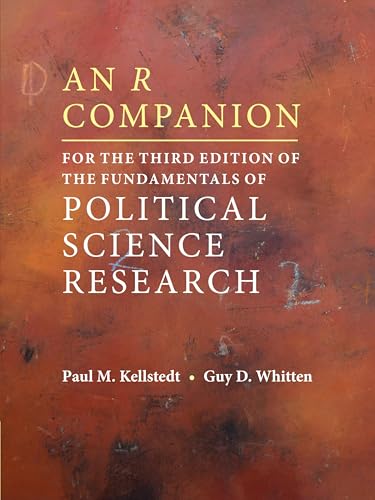 An R Companion for the Third Edition of The Fundamentals of Political Science Research An R Companion for the Third Edition of The Fundamentals of Political Science Research