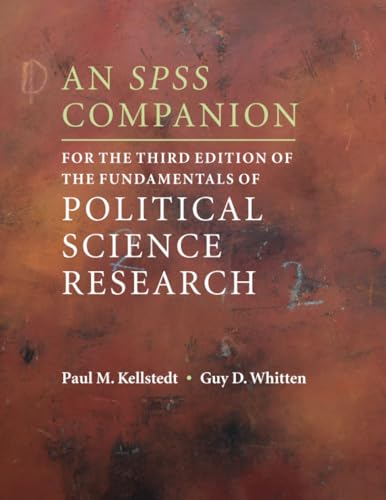 An SPSS Companion for the Third Edition of The Fundamentals of Political Science Research von Cambridge University Press