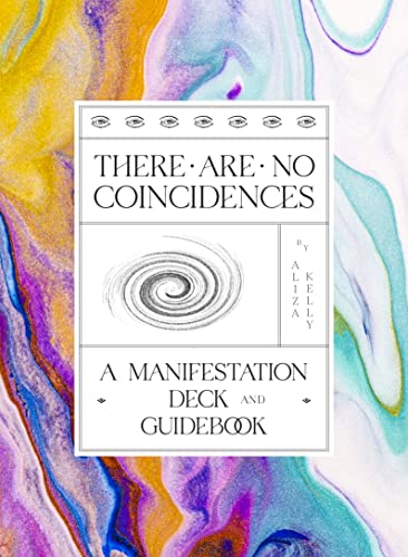 There Are No Coincidences: A Manifestation Deck & Guidebook