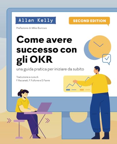 Avere successo con gli OKR: Una guida pratica per iniziare da subito von Independently published