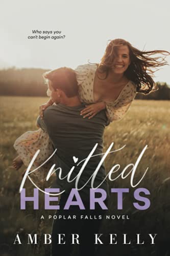 Knitted Hearts: A Small Town Romance (Poplar Falls, Band 6)