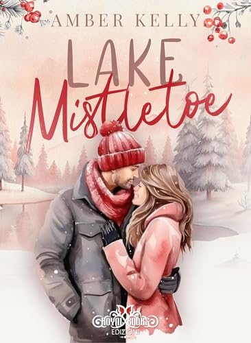 Lake Mistletoe. Ediz. italiana von Royal Books