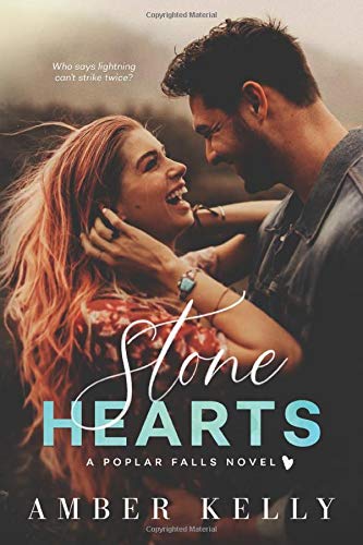 Stone Hearts (Poplar Falls, Band 2) von Amber Kelly, LLC