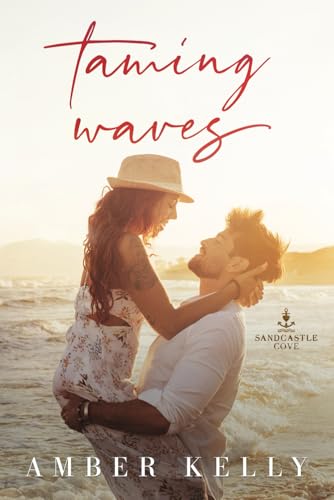 Taming Waves (Sandcastle Cove, Band 4) von Amber Kelly, LLC