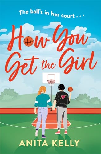 How You Get The Girl: A sizzling, humorous, and heartfelt new queer romance!