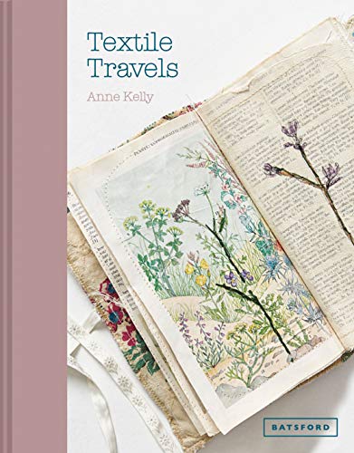 Textile Travels: Capturing World Travel in Cloth von Batsford