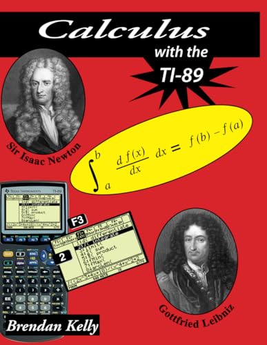 Calculus with the TI-89 (The TI-89 Trilogy for College Mathematics) von Brendan Kelly Publishing Inc.
